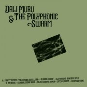 Dali Muru & The Polyphonic Swarm - Dali Muru & The Polyphonic Swarm (2021)