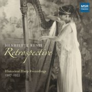 Henriette Renie - Henriette Renié Retrospective: Historical Harp Recordings 1927-1955 (2025)