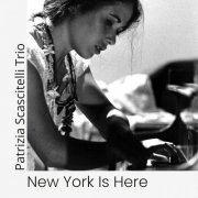 Patrizia Scascitelli - New York Is Here (2026)