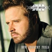 Randy Houser - How Country Feels (2013)