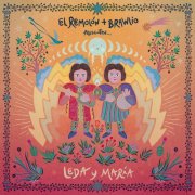 Various Artists - El Remolón y Brawlio presentan: Leda y María (2025)
