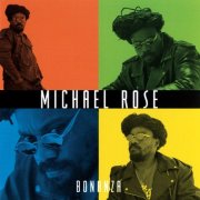 Michael Rose - Bonanza (1999)