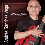 Andrés Sánchez Vega - Alma y Sabor (2016)