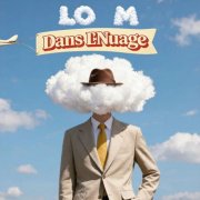 Lo m - Dans l'Nuage (2026)