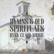 Ryan Clair Music - Hymns & Old Spirituals (2022)