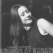 LA Bigband - Sounds of Kosovo (feat. Irina Karamarković) (2004/2025)