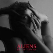 Emilie Adams - Aliens (2018)