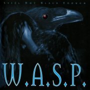 W.A.S.P. - Still Not Black Enough (1995) CD-Rip