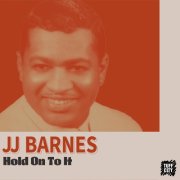 J.J. Barnes - Hold On To It (1968)