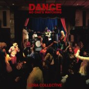 Ezra Collective - Dance, No One’s Watching (Deluxe Edition) (2024)