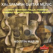 Agustin Maruri - 20th Century Spanish Guitar Music (Remastered 2024) (2024) [Hi-Res]