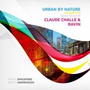 VA - Urban By Nature Vol 2 (Sound Design By Claude Challe & Ravin) (2014)