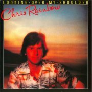 Chris Rainbow - Looking Over My Shoulder (1978 Reissue) (2018) CD-Rip