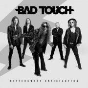 Bad Touch - Bittersweet Satisfaction (2023) [Hi-Res]