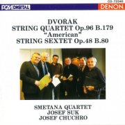 Smetana Quartet, Josef Suk - Dvorak: String Quartet Op.96 & String Sextet Op.48 (1989)