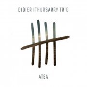 Didier Ithursarry Trio - Atea (2020) [Hi-Res]