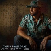 Chris Ryan - Anywhere With You (2022)