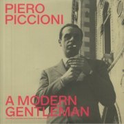 Piero Piccioni - A Modern Gentleman - The Refined And Bittersweet Sound Of An Italian Maestro (2021) [Hi-Res]