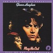 Glenn Hughes - Play Me Out (Remastered, Expanded Edition) (1977/2017)