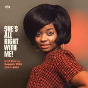 She's All Right With Me! Girl Group Sounds USA 1961-1968 (2020) [Hi-Res]