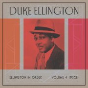 Duke Ellington - Ellington In Order, Volume 4 (1932) (2023) [Hi-Res]