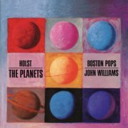 The Boston Pops Orchestra, John Williams - Holst: The Planets (2006)