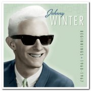 Johnny Winter - Beginnings: 1960-1967 [2CD Remastered Set] (2010)