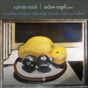 Andrew Rangell - A Private Recital (2022) [Hi-Res]