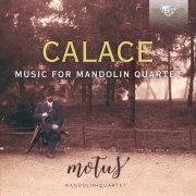 Salvatore Della Vecchia & Motus Mandolin Quartet - Calace: Music for Mandolin Quartet (2017)