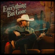 Tyce Delk - Everything But Gone (2026) [Hi-Res]