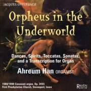 Ahreum Han - Orpheus in the Underworld: Dances, Spirits, Toccatas, Sonatas, and a Transcription (2018)