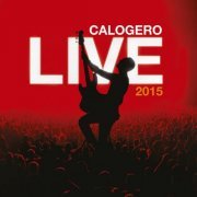 Calogero - Live 2015 (2015) [Hi-Res]