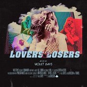 Violet Days - Lovers & Losers (2019)