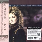 Bonnie Tyler - Secret Dreams And Forbidden Fire (1986) [2009 Japanese Edition]