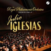 Royal Philharmonic Orchestra - Songs of Julio Iglesias (2010)