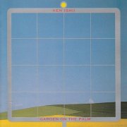 Ken Ishii - Garden On The Palm (1993/2025)