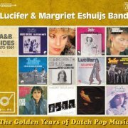 Lucifer & Margriet Eshuijs Band - The Golden Years Of Dutch Pop Music (A&B Sides 1972-1991) (2017)