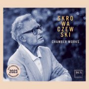 Andrzej CIEPLIŃSKI clarinet - Stanisław Skrowaczewski: Chamber Works (OK) (2023) [Hi-Res]