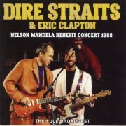 Dire Straits & Eric Clapton - Nelson Mandela Benefit Concert 1988 (2019)