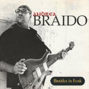 Andrea Braido - Braidus In Funk (Remastered 2020)