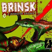 Brinsk - A Hamster Speaks (2008)