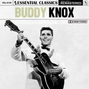 Buddy Knox - Essential Classics, Vol. 150: Buddy Knox (2024)