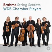 WDR Symphony Orchestra Cologne Chamber Players - Brahms: String Sextets Nos. 1 & 2 (2020) [Hi-Res]