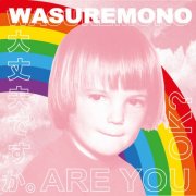 Wasuremono - Are You OK? (2026)