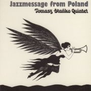 Tomasz Stańko Quintet - Jazzmessage From Poland (1972)