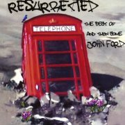 John Ford - Resurrected (2011)