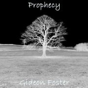 Gideon Foster - Prophecy (2023)