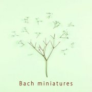 VA - Bach Miniatures (2021) FLAC