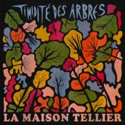 La Maison Tellier - Timidité des arbres (2026)