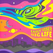 Early Riser - Big Life (2024) Hi-Res